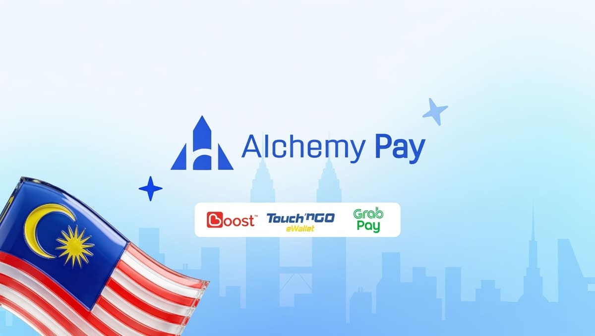 Alchemy Pay Expands Malaysia On‑Ramp With GrabPay, Touch 'n Go, and Boost Integration