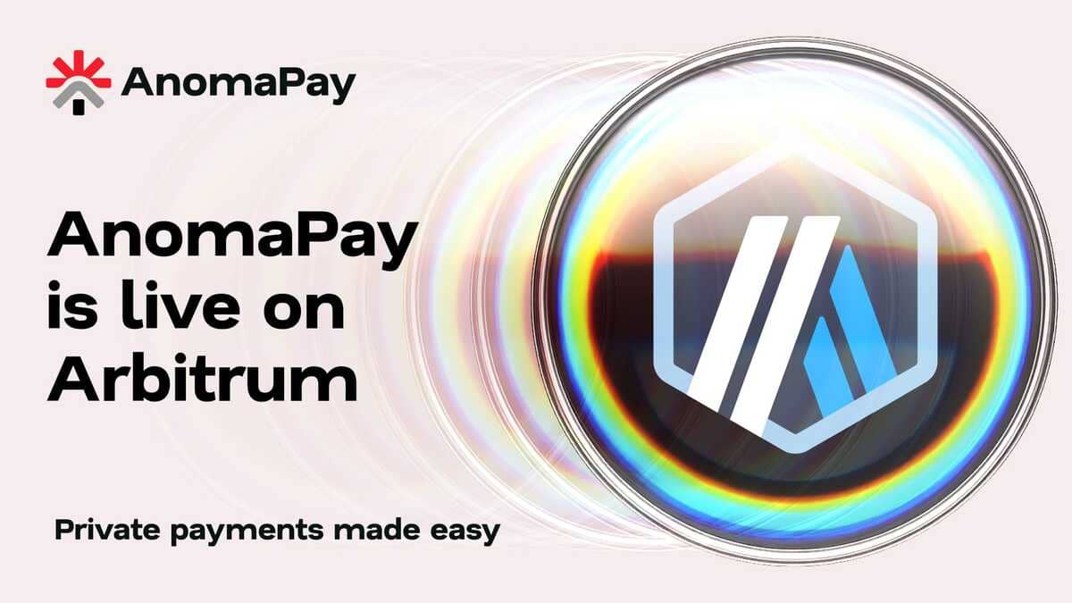 AnomaPay Goes Live On Arbitrum With Private Asset Transfers