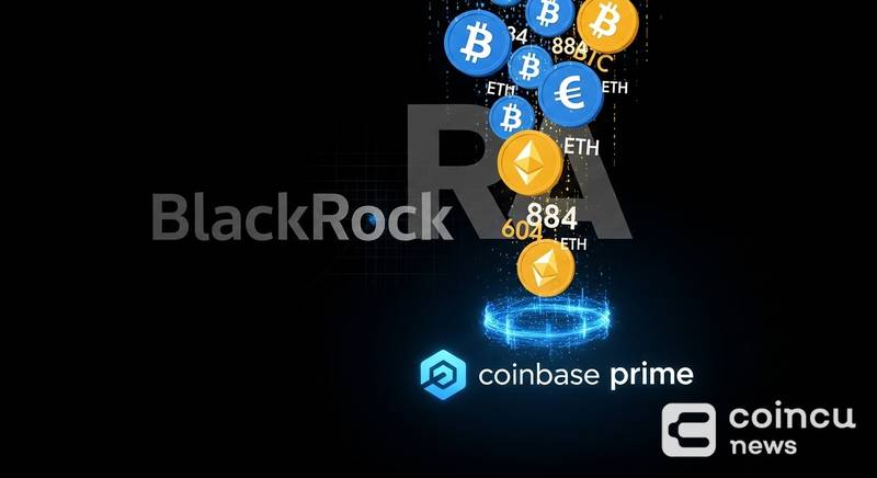 BlackRock Transfers 884 BTC and 604 ETH to Coinbase Prime