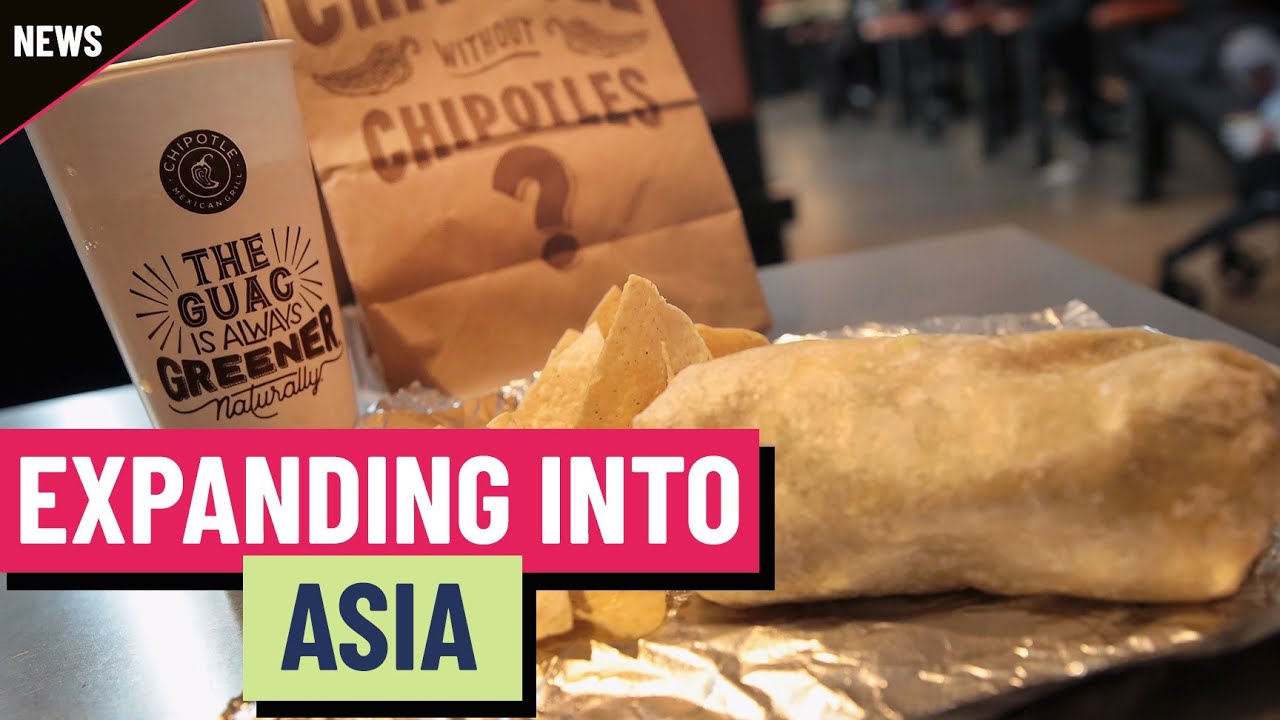 Chipotle is expanding into Asia