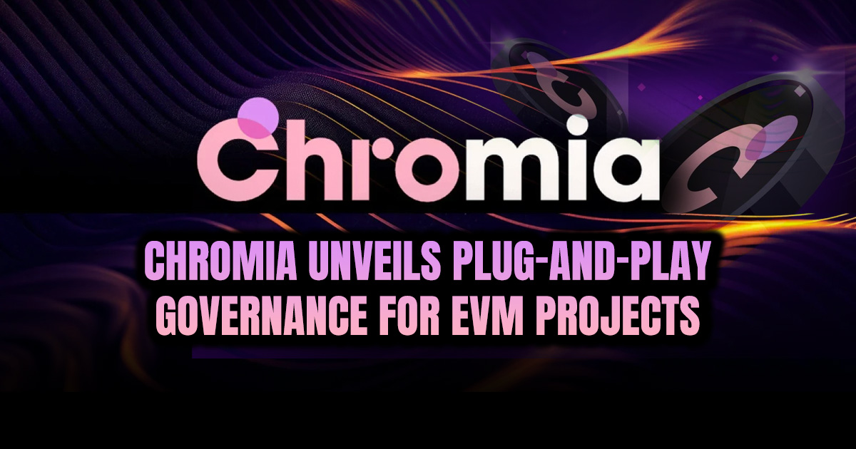 Article image for Chromia Unveils Plug-and-Play Governance for EVM Projects