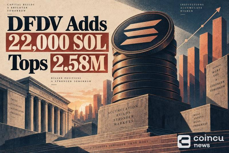 DFDV Adds 22,000 SOL, Holdings Top 2.58M