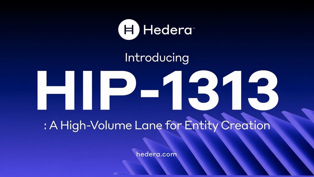 Hedera Deploys Strategic HIP‑1313 Upgrade to Support High‑Rate Entity Workloads