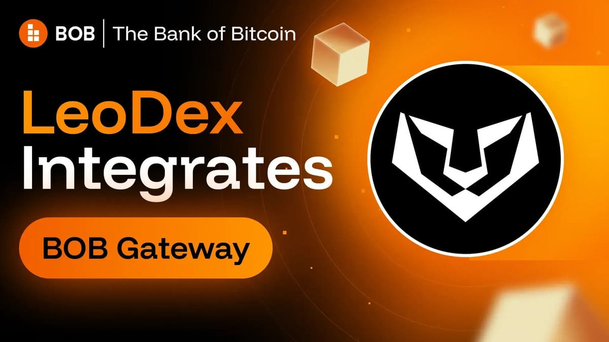 LeoDex Adds Native BTC Swaps Through BOB Gateway for Cross‑Chain Traders
