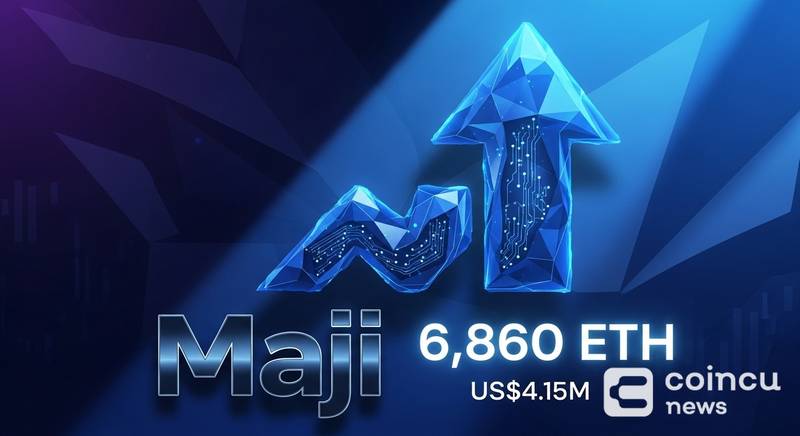 Maji Raises ETH Long to 6,860 ETH Worth US$14.15M