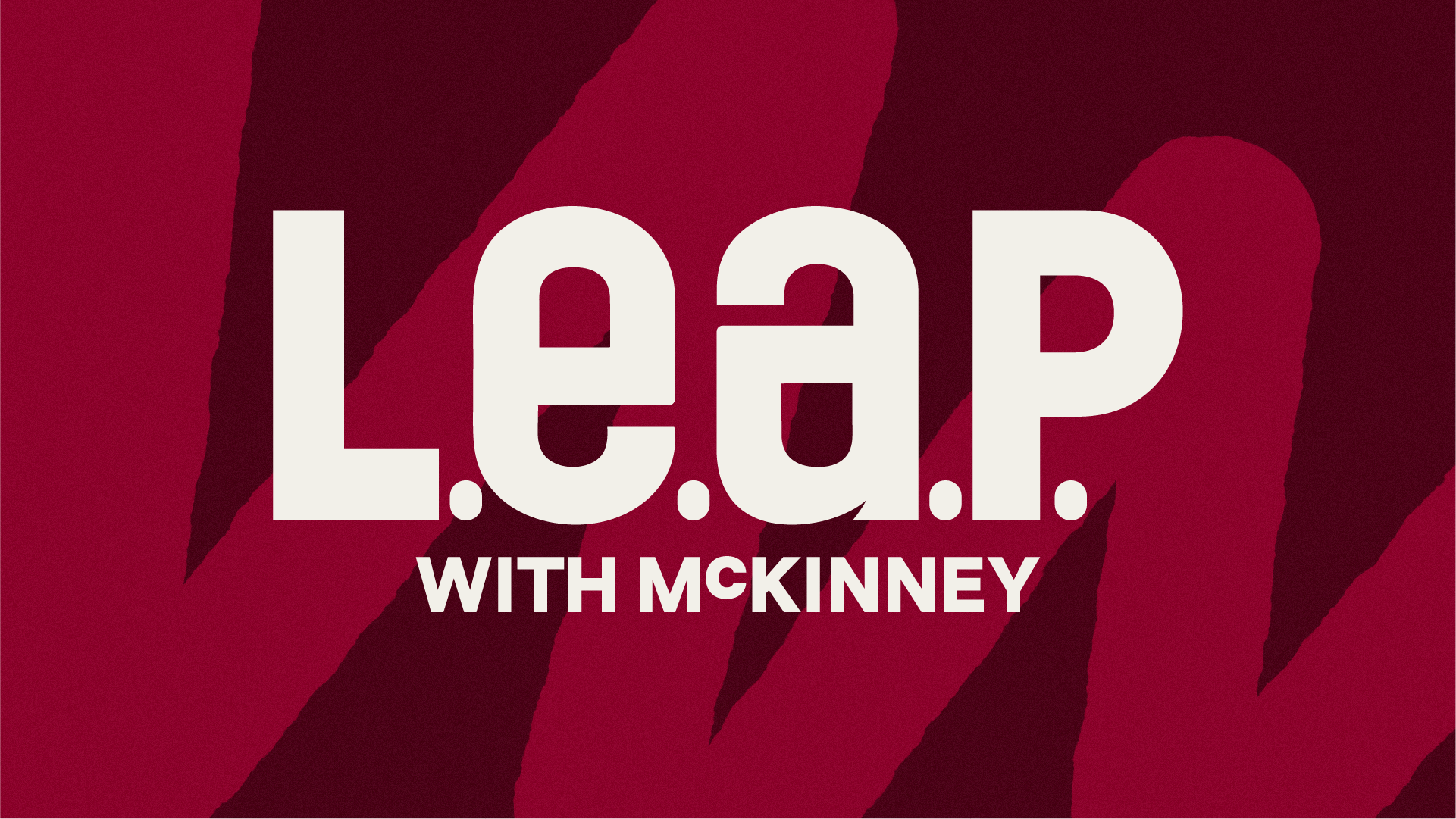 McKinney Launches L.E.A.P. to Rethink Patient Advocacy and Ambassador Engagement