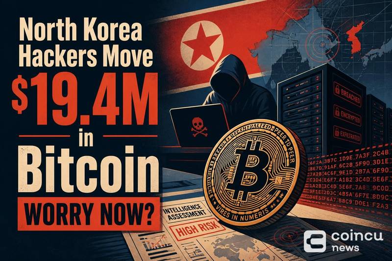 North Korea Hackers Move $19.4M in Bitcoin: Worry Now?