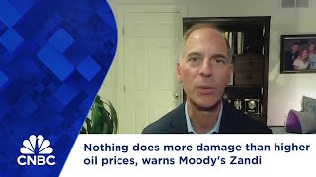 Nothing does more damage than higher oil prices, warns Moody's Zandi