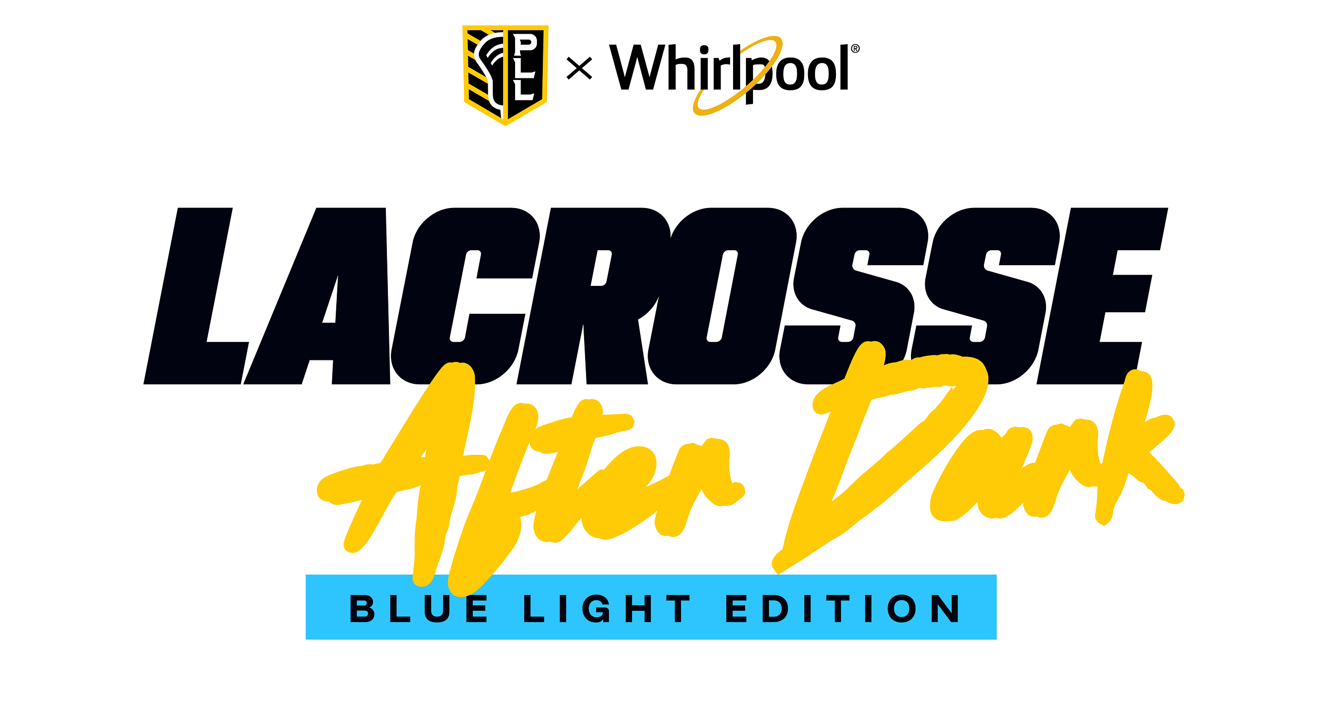 Premier Lacrosse League And Whirlpool Brand Team Up For "Lacrosse After Dark" At Pier 17 In NYC
