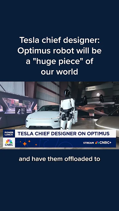 Tesla chief designer: Optimus robot will be a 'huge piece' of our world