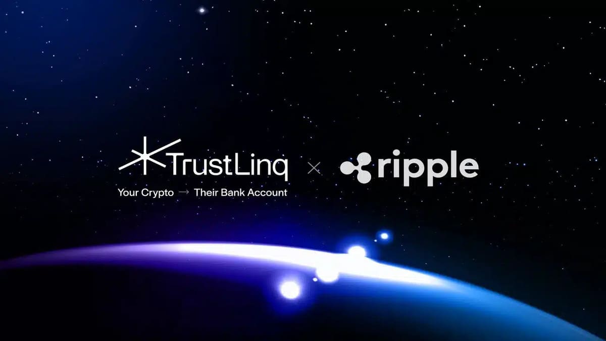 TrustLinq Taps Ripple to Scale Instant Crypto‑to‑Fiat Payments Across Borders